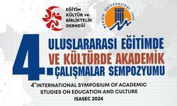 4. Uluslararası Eğitimde ve Kültürde Akademik Çalışmalar Sempozyumu başlıyor