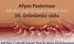 Afyon pastırması AB’den coğrafi işaret tescili aldı