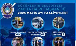 Zabıta ekipleri Mayıs ayında da denetimlerini sürdürdü