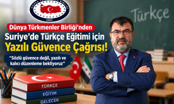 Dünya Türkmenler Birliği’nden Suriye’ye Türkçe Çağrısı: “Sözlü Güvence Yetmez!”