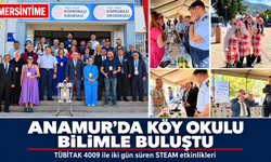 Anamur’da Bilim ve Teknoloji Köy Okuluna Taşındı