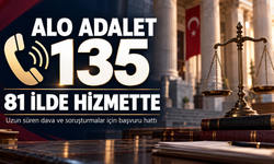 Alo Adalet 135 hattı 81 ilde hizmete girdi