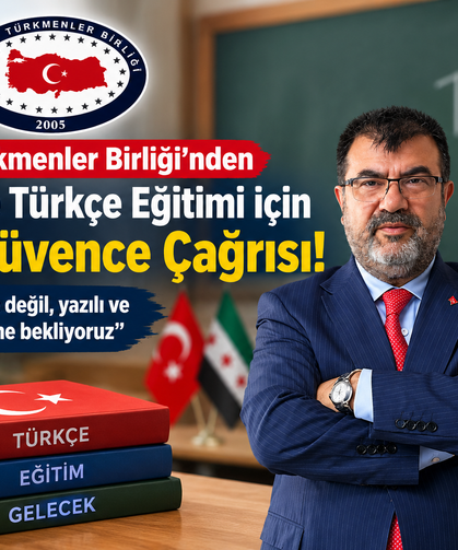 Dünya Türkmenler Birliği’nden Suriye’ye Türkçe Çağrısı: “Sözlü Güvence Yetmez!”