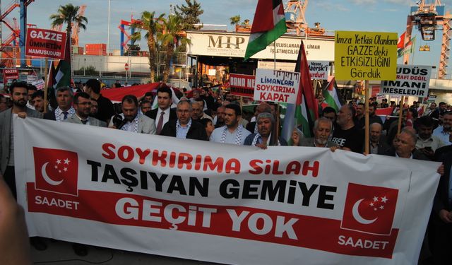 Mersin Saadet Partisi :"Soykırıma Silah Taşıyan Gemiye Geçit Yok!"