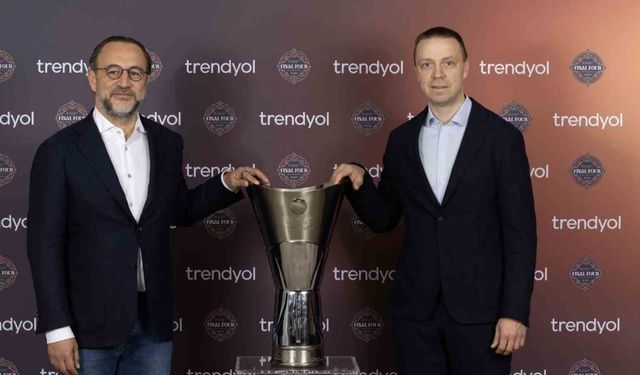 Trendyol, Turkish Airlines EuroLeague Final Four 2025’in resmi sponsoru oldu