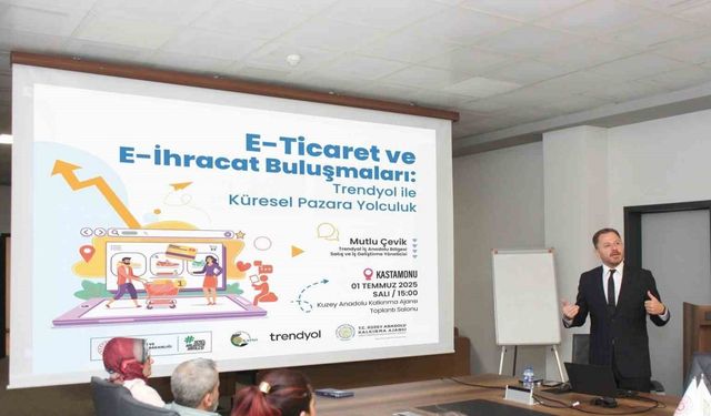 Kastamonu, Çankırı ve Sinop’ta girişimcilere e-ticaret ve e-ihracat fırsatları anlatıldı