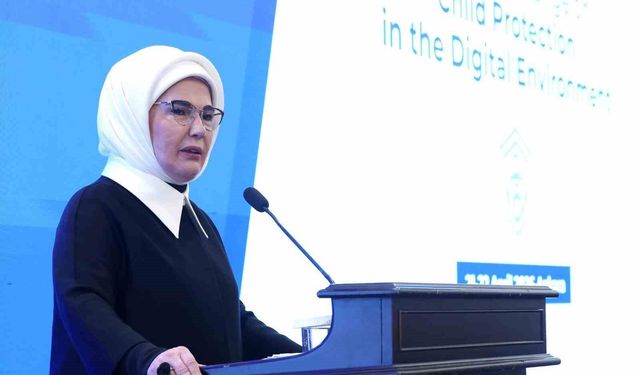 Emine Erdoğan: 'Özellikle teknoloji şirketlerinin hesap verebilir olmaları ve çocuk dostu tasarım yapmaları bir zorunluluktur'