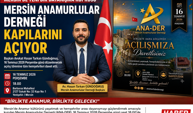 Mersin Anamurlular Derneği Kapılarını Açıyor