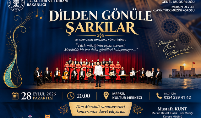 “Dilden Gönüle Şarkılar” Konseri Mersinlilerle Buluşuyor