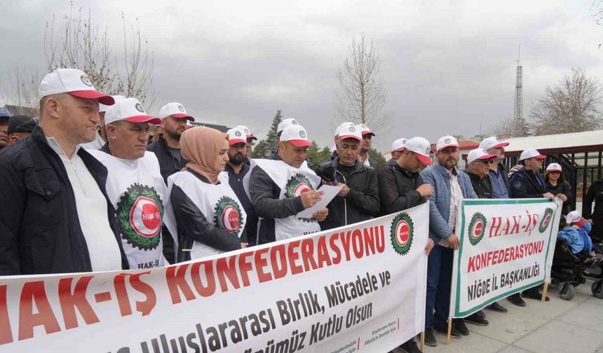 HAK-İŞ Niğde’de 1 Mayıs’ı kutladı: "Emeğin ve emekçinin yanındayız"