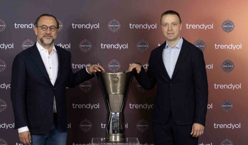 Trendyol, Turkish Airlines EuroLeague Final Four 2025’in resmi sponsoru oldu