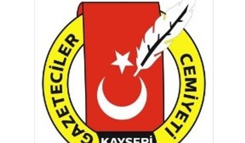 Kayseri Gazeteciler Cemiyeti: "Meslektaşlarımızın baskılara maruz kalması ürkütücü bir hal almaya başladı"