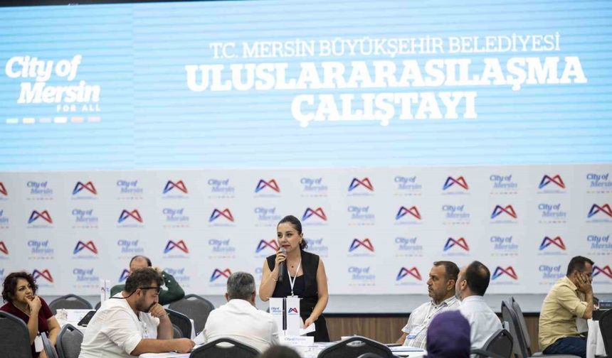 Mersin’de ’Uluslararasılaşma Çalıştayı’