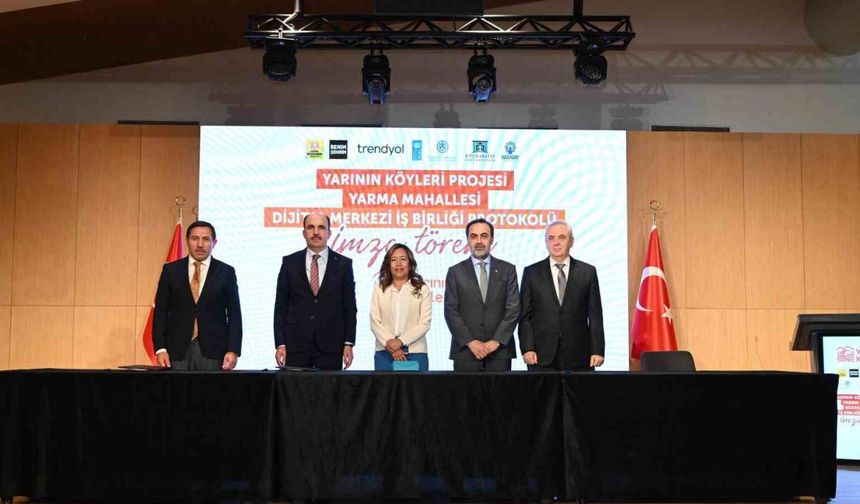 "Yarının Köyleri Projesi" protokolü imza töreni düzenlendi