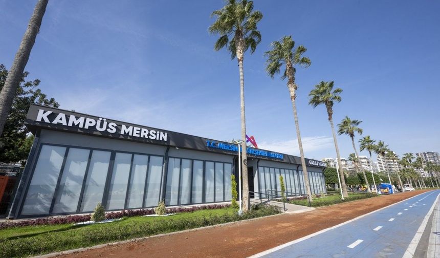 'Garaj Mersin' ve 'Kampüs Mersin' 13 Mayıs'ta açılıyor