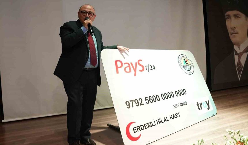 Erdemli Belediyesi Hilal Kart'ı hizmete sundu