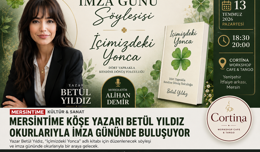 "İçimizdeki Yonca" Betül Yıldız  Okuyucularıyla Buluşuyor