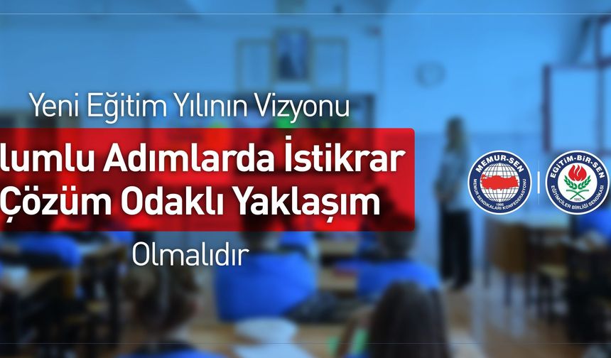 Eğitim-Bir-Sen’den Yeni Dönem Mesajı: “Kalıcı Çözümler Hayata Geçirilsin”