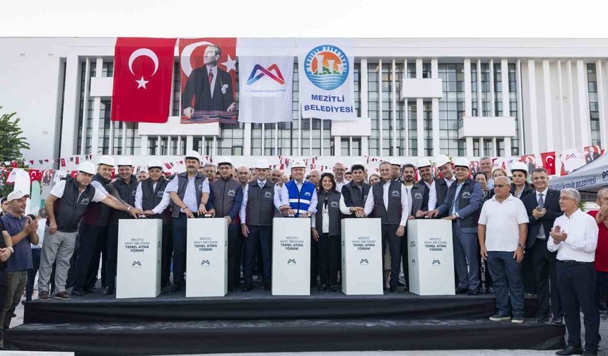 Mersin'de 138 milyon liralık kent meydanının temeli atıldı