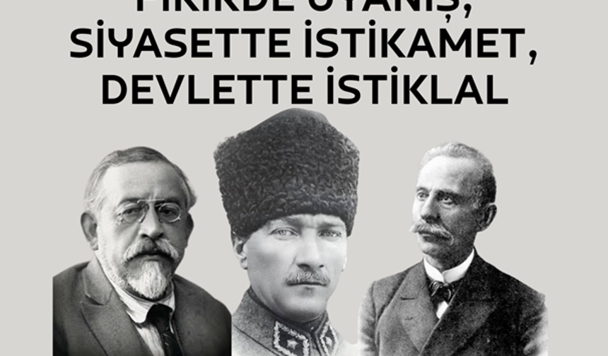 Gaspıralı, Akçura ve Atatürk’ün Kesişen Ufukları